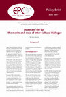 Research paper thumbnail of Islam and the EU: the merits and risks of Inter-Cultural Dialogue