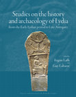 Research paper thumbnail of Archaeology and history of Lydia from the Early Lydian period to Late Antiquity