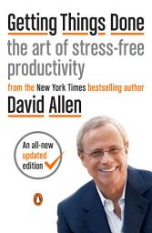 Slika ikone Getting Things Done: The Art of Stress-Free Productivity