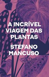 Icon image A incrível viagem das plantas