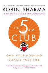 Slika ikone The 5AM Club: Own Your Morning. Elevate Your Life.