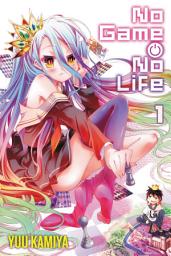 Icon image No Game No Life: No Game No Life, Vol. 1 (light novel)