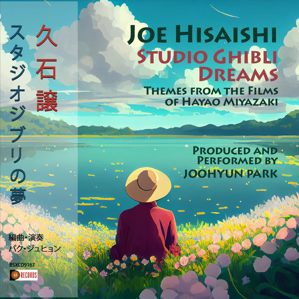 JOE HISAISHI: STUDIO GHIBLI DREAMS - THEMES FROM THE FILMS OF HAYAO MIYAZAKI performed by Joohyun Park (Video Playlist)