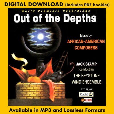 OUT OF THE DEPTHS - Music by African-American Composers