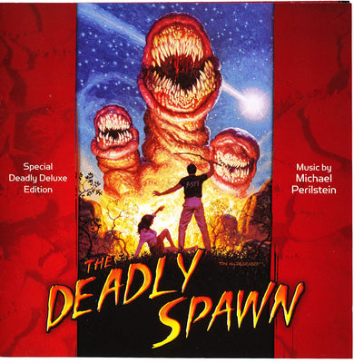 Michael Perilstein – The Deadly Spawn (Special Deadly Deluxe Edition)