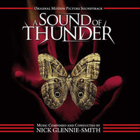 A SOUND OF THUNDER - Original Soundtrack by Nick Glennie-Smith