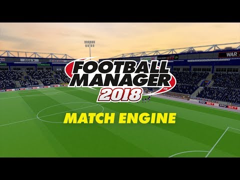 Match Engine | Football Manager 2018