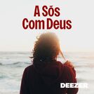 A Sós Com Deus