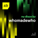 Nu Disco by WhoMadeWho