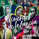 Recuerdos de Infancia - Deezer Originals