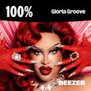 100% Gloria Groove