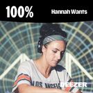 100% Hannah Wants