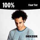 100% Four Tet