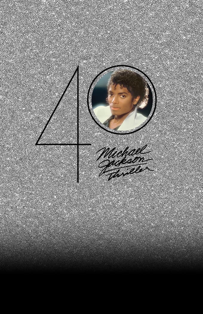 MICHAEL JACKSON THRILLER 40