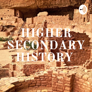 HIGHER SECONDARY HISTORY