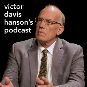 Victor Davis Hanson Podcast