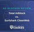 Total Adblock vs. Surfshark CleanWeb