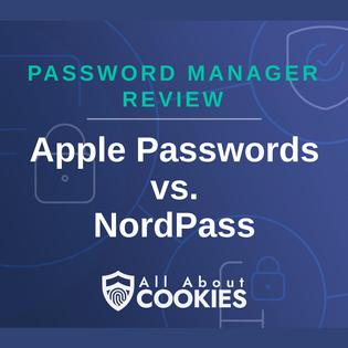 A blue background with images of locks and shields with the text “Apple Passwords vs. NordPass” and the All About Cookies logo.