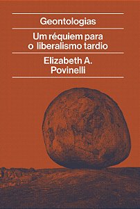 GEONTOLOGIAS: UM RÉQUIEM PARA O LIBERALISMO TARDIO