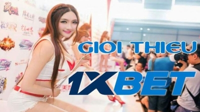 1XBET - Nhà cái tặng tiền đẳng cấp giải thưởng cực lớn