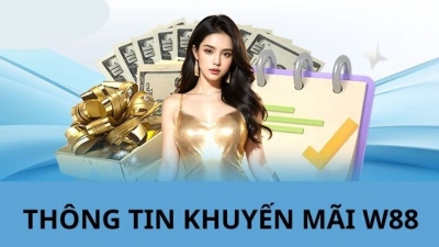 Khuyến mãi W88 - Bet thủ đăng ký được nhận ngay 900.000đ