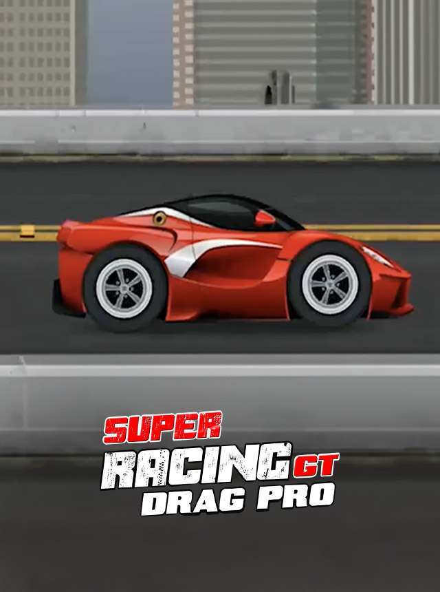 Play Super Racing GT : Drag Pro Online