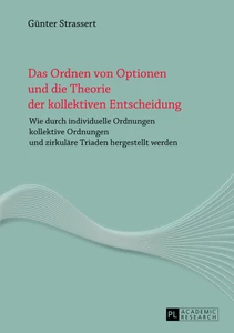 Title: Das Ordnen von Optionen und die Theorie der kollektiven Entscheidung