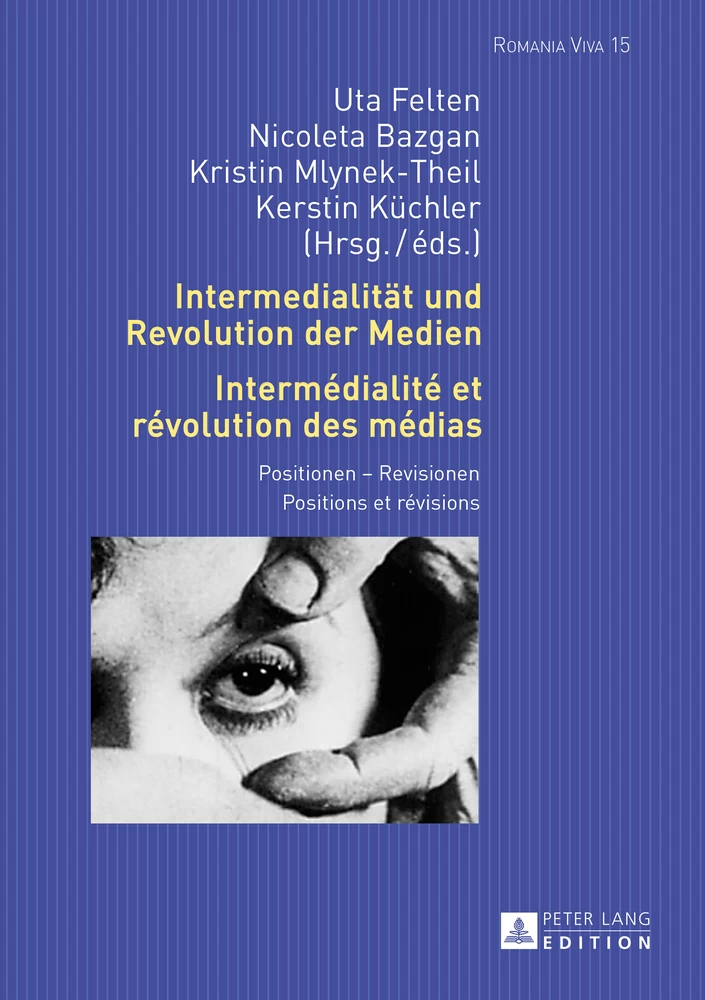 Titel: Intermedialität und Revolution der Medien- Intermédialité et révolution des médias