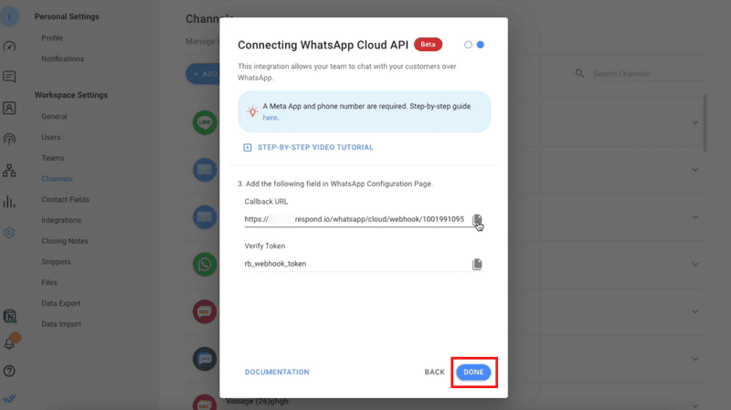 Kembali ke respond.io dan klik Selesai. Dengan begitu, Anda telah berhasil menghubungkan WhatsApp Anda Cloud API  ke respond.io!