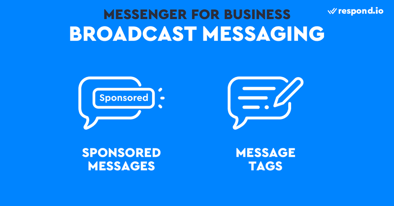 Bu, Facebook Messenger adresinde Messengers yayınlarını göndermenin yollarını gösteren bir resimdir. Bire bir mesajlar müşteri hizmetleri için harikadır, ancak pazarlama için yayınları kullanmak isteyebilirsiniz. Sponsorlu Mesajlar veya Mesaj Etiketleri kullanarak Facebook Messenger yayınları göndermenin iki yolu vardır. 
