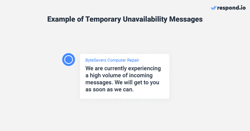 auto reply message for business: Temporary unavailability messages