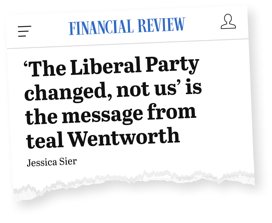 Article about Climate 200 in The Financial Review: ‘The Liberal Party changed, not us’ is the message from teal Wentworth.