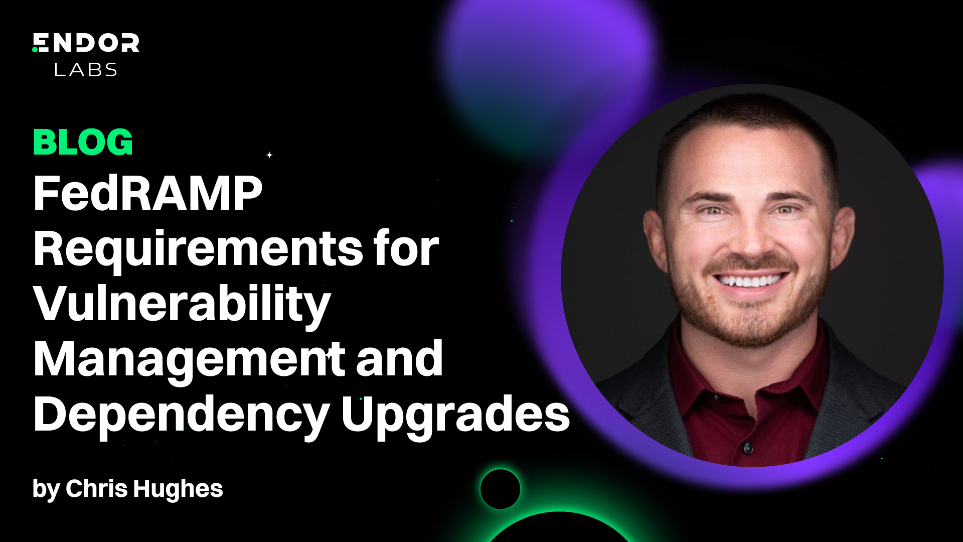 FedRAMP Requirements for Vulnerability Management and Dependency Upgrades