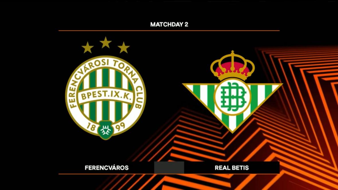 Ferencváros – Real Betis – 1:3 (Összefoglaló)