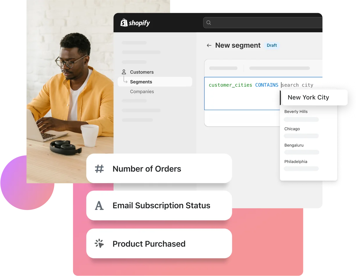 The customer segments section in the Shopify Admin displays filters for different segments such as location, number of orders, email subscription status, and product purchased. A merchant who's African American, wearing a yellow shirt, and typing on a laptop is shown working efficiently.