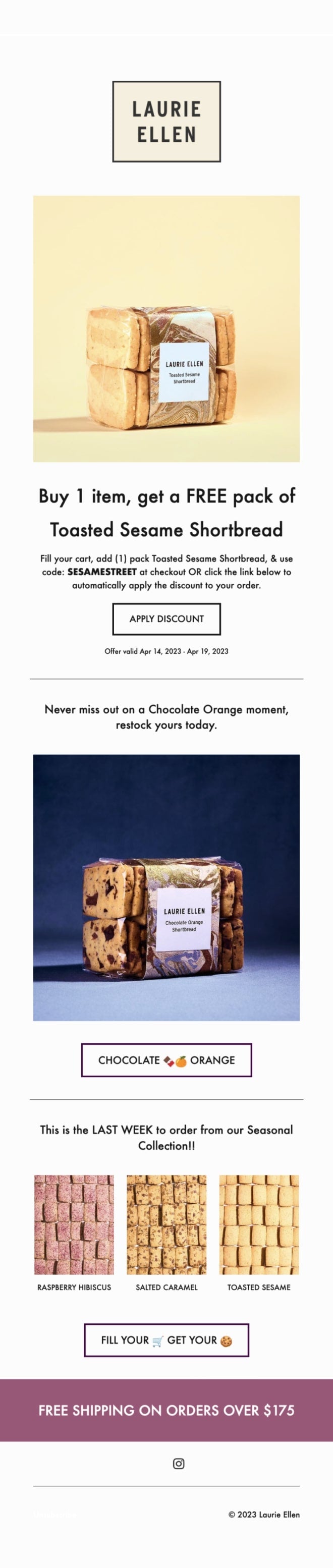 An email featuring 'Buy 1 item, get a FREE pack of Toasted Seasame Shortbread discount to Laurie Ellen's online store.