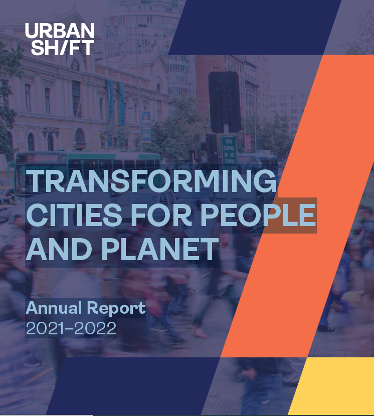Transforming Cities for People and Planet: Annual Report 2021–2022