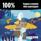 100% Sages comme des sauvages