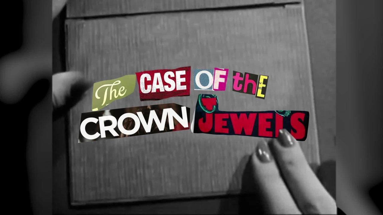 The Case of the Crown Jewels - NISTORY