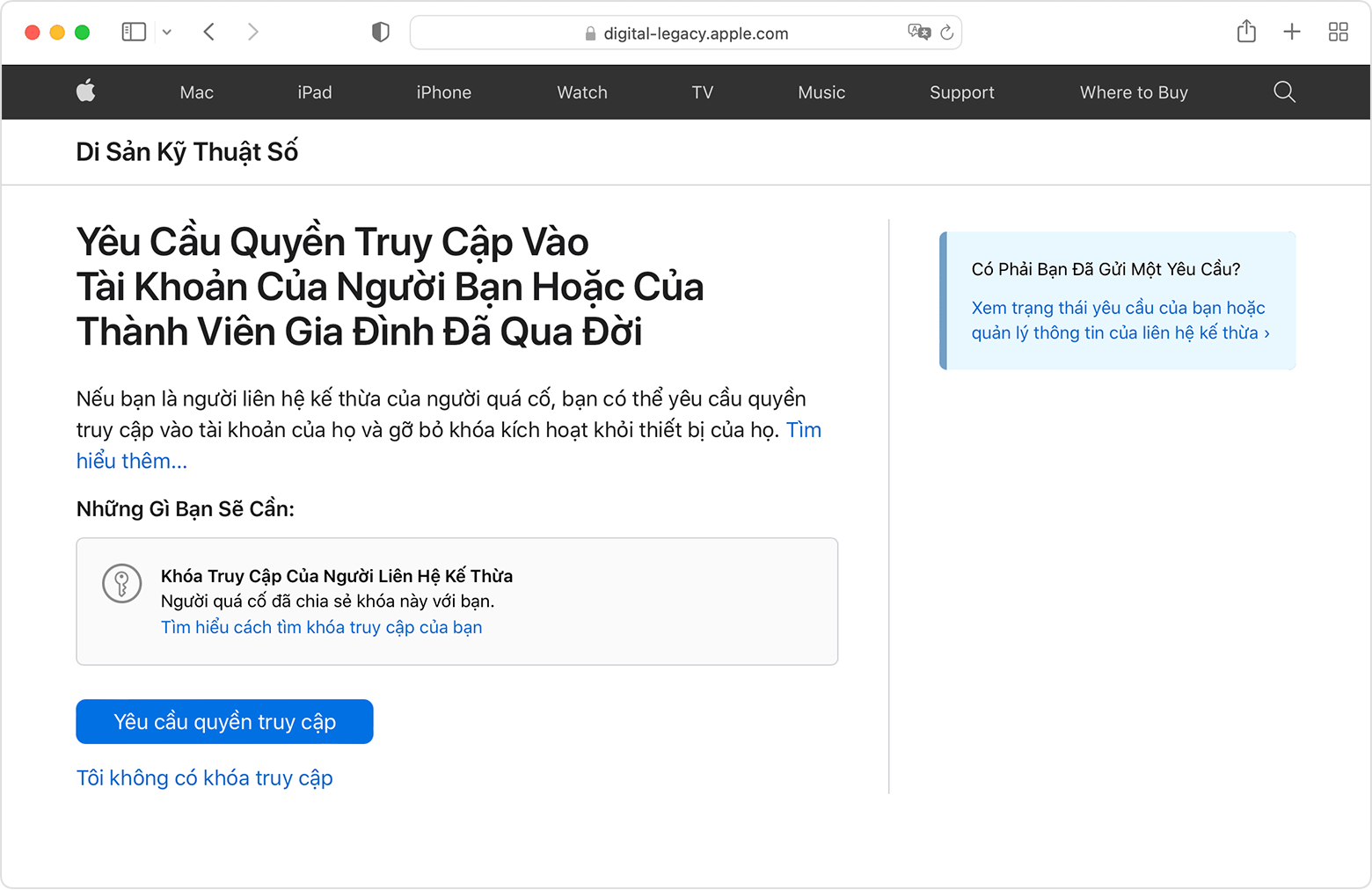 Trên trang Di sản kỹ thuật số, bạn có thể yêu cầu truy cập vào tài khoản của một người bạn hoặc thành viên gia đình đã qua đời. Nếu bạn có khóa truy cập, hãy bấm vào nút Yêu cầu truy cập màu xanh lam. Nếu không, hãy bấm vào "Tôi không có khóa truy cập".