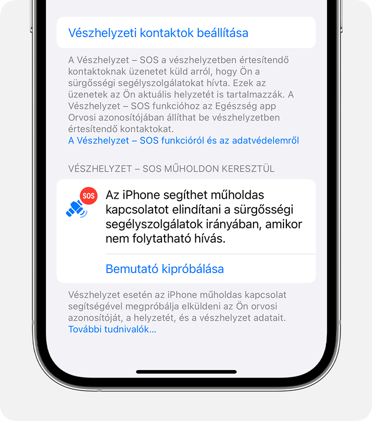 Az iPhone Beállításokban próbálja ki a Vészhelyzet – SOS műholdon keresztül funkció bemutatóját, amivel gyakorolni tudja a műholdhoz való csatlakozást.