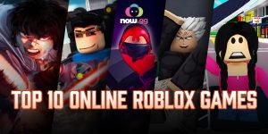 Top 10 Roblox Games to Play Online (Updated - 2024)