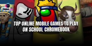 Top 10 Online Mobile Games to Play on a School Chromebook without Installing Anything