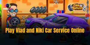 The Online Cloud Benefits of Playing Vlad and Niki: Car Service on now.gg