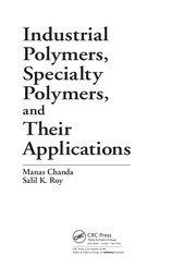 Industrial and specialty polymers and their applications by Manas Chanda