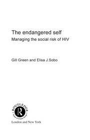 Cover of: The endangered self: managing the social risk of HIV