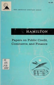 Cover of: Papers on public credit, commerce and finance.