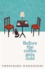 Cover of: Before the Coffee Gets Cold