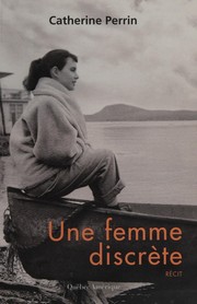 Une femme discrète by Catherine Perrin