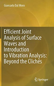 Cover of: Efficient Joint Analysis of Surface Waves and Introduction to Vibration Analysis: Beyond the Clichés